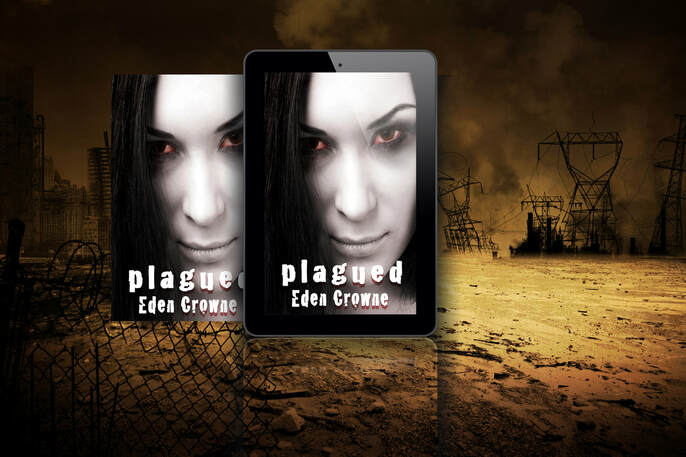 Plagued, dystopian novel by Eden Crowne